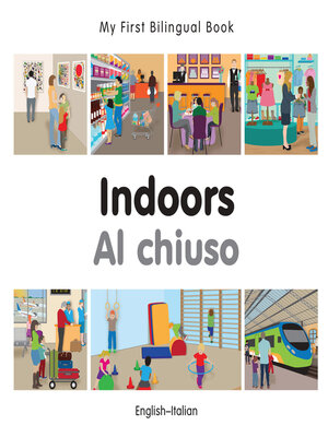 cover image of My First Bilingual Book–Indoors (English–Italian)
